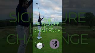 Signature Hole Challenge 18th Hole at Wentworth West Course