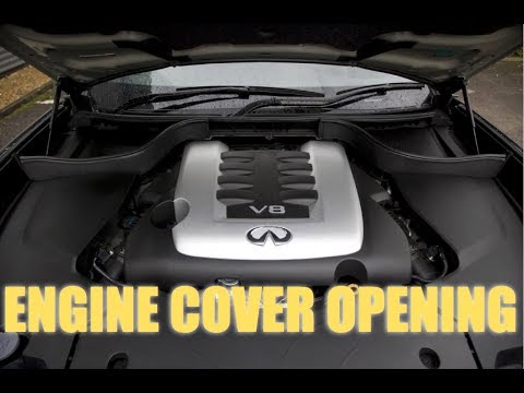 How to open Infiniti engine cover