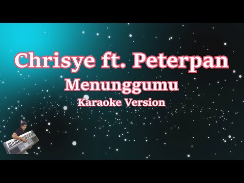 Chrisye Feat. Peterpan - Menunggumu (Karaoke Lirik)