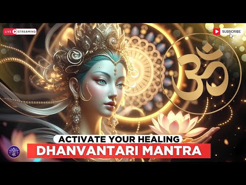 MANTRA DE SANACIÓN DHANVANTARI🪷Atraé Prosperidad y Claridad🌟 El Universo te Llama