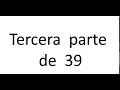 Cuestionario sobre a terceira parte de 39
