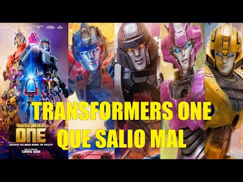 TRANSFORMERS ONE LA PELÍCULA QUE SALIO MAL RESEÑA RESUMEN EXPLICACIÓN DE LA HISTORIA PRECUELA