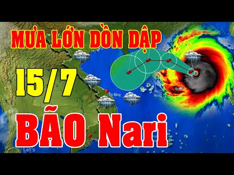 Tin bão Mới Nhất | Dự báo thời tiết hôm nay ngày mai 15/7 | dự báo thời tiết 3 ngày tới#thoitiet