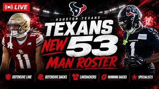 Houston Texans NEW 53 Man Roster!