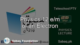 Physics 12 e/m of an Electron