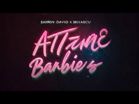 SHIRIN DAVID x SKI AGGU - ATZEN & BARBIES (OFFICIAL LYRICS VIDEO)