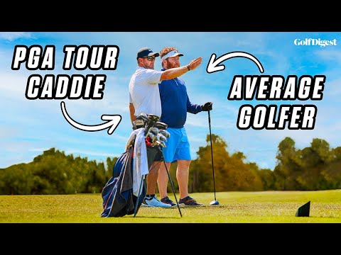 Can a PGA Tour Caddie Help an Average Golfer Break 90? | Golf Digest