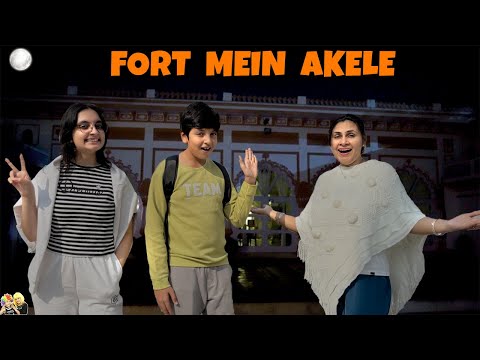 FORT MEIN AKELE | Family Travel Vlog | Real Fort | Aayu and Pihu Show