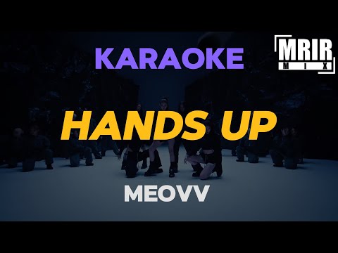 MEOVV – HANDS UP KARAOKE Instrumental With Lyrics