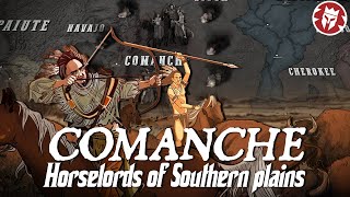 Comanches - A Nomadic Empire on the American Plains