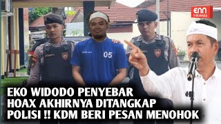 EKO WIDODO AKHIRNYA DITANGKAP POLISI !!  KDM BERI PESAN MENOHOK
