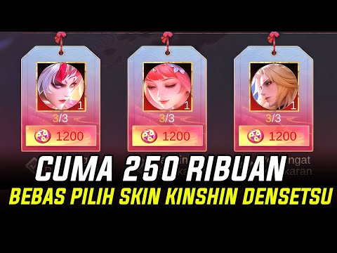 CUMA 250 RIBUAN DIJAMIN DAPET SKIN KINSHIN DENSETSU BEBAS PILIH CARA HEMAT SKIN KINSHIN DENSETSU ML