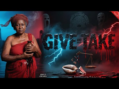 GIVE AND TAKE - Yul Edochie, Ebele Okaro, Kanayo O Kanayo - Nigerian Movies 2025 Latest Full Movies