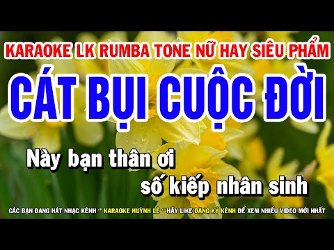 Karaoke Liên Khúc Rumba Nhạc Sến Tone Nữ | Cát Bụi Cuộc Đời – Đoạn Tuyệt