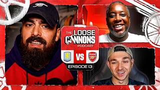 ALVAREZ Misses Training, MARTINELLI Nears Exit & ASTON VILLA (A) | The Loose Cannons Podcast