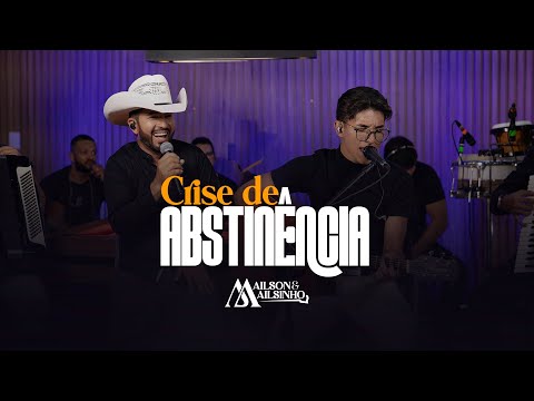 CRISE DE ABSTINÊNCIA - Ailson e Ailsinho (Vídeo-Oficial)