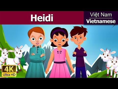 Heidi in Vietnam | Chuyen co tich | Truyện cổ tích | Truyện cổ tích việt nam @VietnameseFairyTales