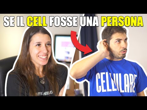 Se il CELLULARE FOSSE una PERSONA 📱