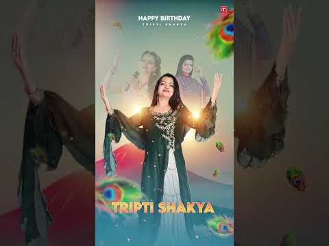 Happy Birthday Tripti Shakya