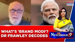 'Brand Modi' Decoded By American Vedic Scholar Dr David Frawley | Grounded Reality Over 'PR Hype'?