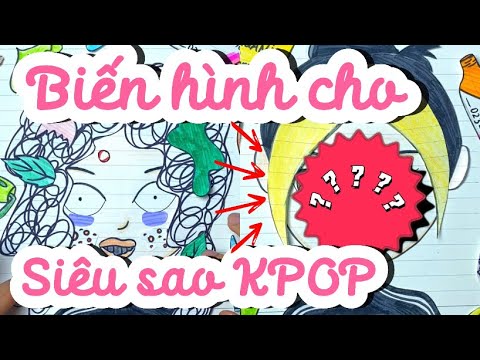 BIẾN HÌNH CHO SIÊU SAO KPOP 😱😱😱|| #drawing #paperdiy