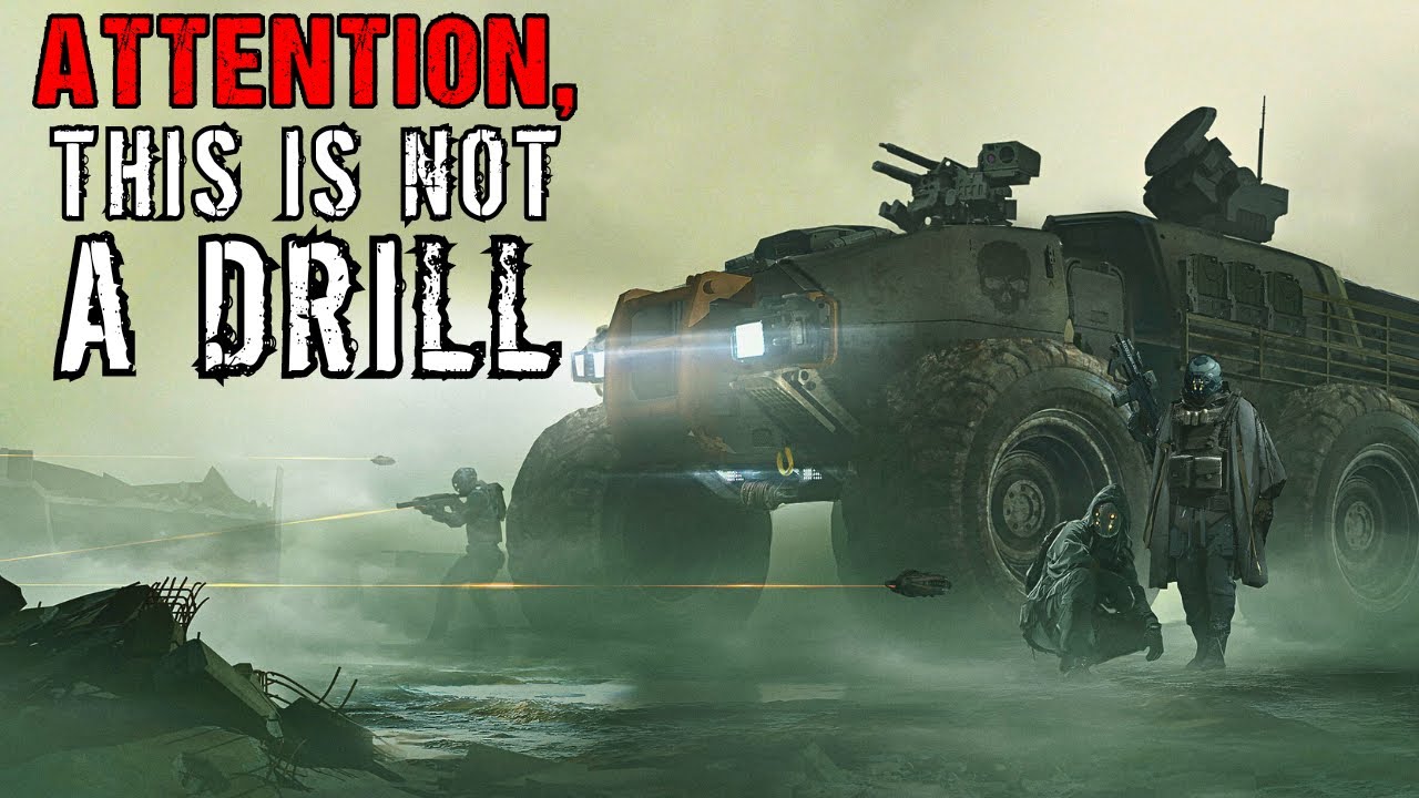 Sci-Fi Creepypasta THIS IS NOT A DRILL - Apocalyptic/Time Travel Horror Story