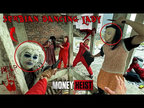 MONEY HEIST ESCAPING SERBIAN DANCING LADY 54 | Epic Parkour POV HORROR Movie Chase