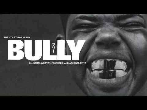 Kanye West (Ye) - BULLY [Full EP]