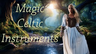 Celtic Instruments for Healing and Peaceful Energy