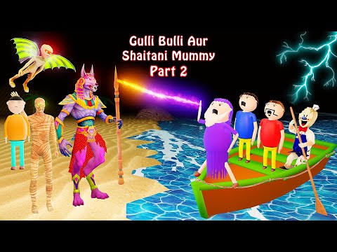 Gulli Bulli Aur Shaitani Mummy Part 2 | Gulli Bulli Cartoon | Kaala Yodha | Horror Story