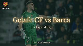 Getafe CF vs FC Barcelona - La Liga 25/26 MD33 - Live Culer Reaction