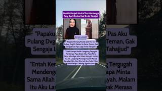 Keputusan di Sepertiga Malam Hidayah Datang Lewat Doa Ayah