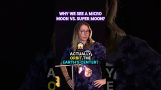 Why we see a micro moon vs. super moon? 🌕🌎 #shorts #science