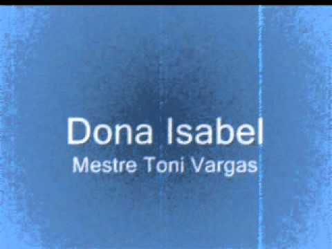 Dona Isabel de Mestre Toni Vargas Letra y Video