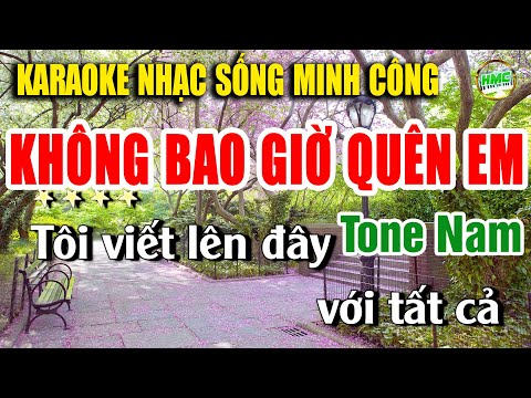 Không Bao Giờ Quên Em Karaoke Nhạc Sống Bolero Tone Nam Cực Hay Và Dễ Hát | Nhạc Sống Minh Công