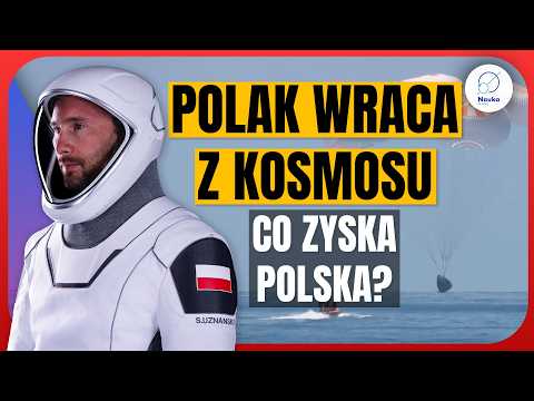 Powrót kapsuły "Grace" z Polakiem już niedługo! Co na tym zyskaliśmy ?