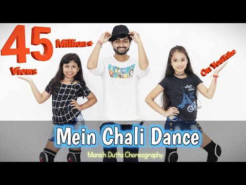 Mein Chali | Dance Cover | Urvashi Kiran Sharma | Priyanka & Nandini