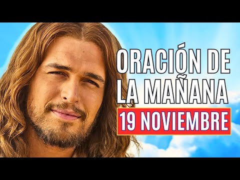 ORACIÓN DE LA MAÑANA 19 NOVIEMBRE LAUDES LITURGIA DE LAS HORAS