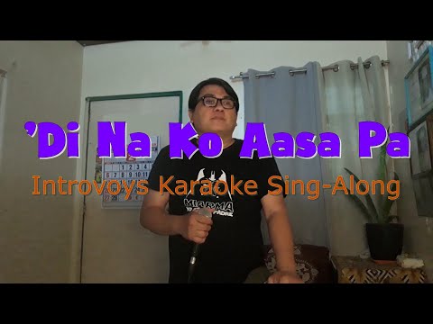 ‘Di Na Ko Aasa Pa – Introvoys | Karaoke Sing-Along