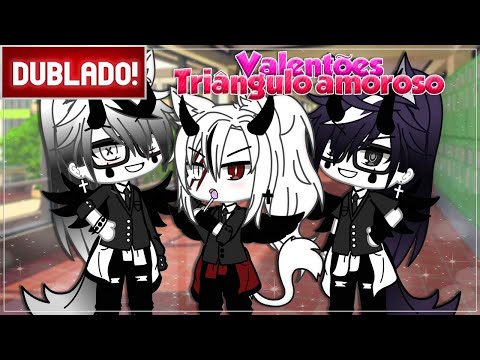 [ DUBLADO ] VALENTÕES 👿 | MINI FILME GACHA LIFE