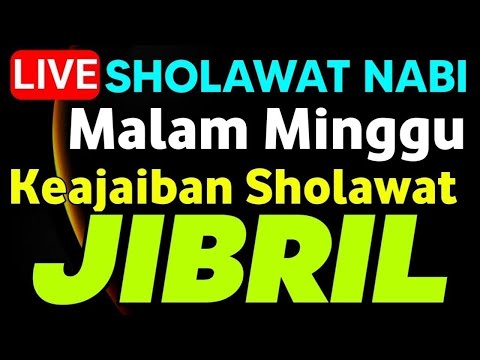 SHOLAWAT JIBRIL PENARIK REZEKI PALING MUSTAJAB,SHOLAWAT NABI MUHAMMAD SAW MERDU TERBARU