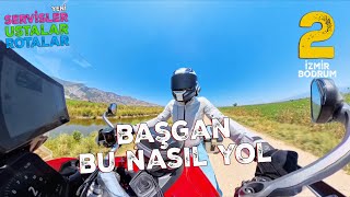 Bu Nasıl Yol Yahu? Yeni Servisler Ustalar Rotalar 2. Bölüm!