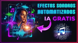✨ Cómo generar Sonido y Música para tus Vídeos con IA (GRATIS)