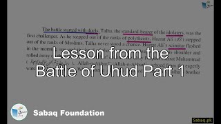Lesson from the Battle of Uhud Part 1