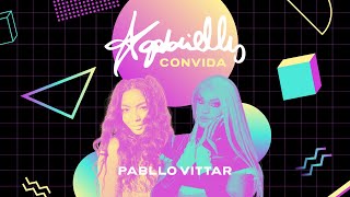 Any Gabrielly Convida @pabllovittar