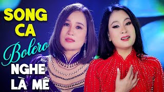 Liên Khúc Song Ca Bolero Trữ Tình Tuyển Chọn – Toàn Bài HAY, Cực Êm Tai Nghe Là Mê
