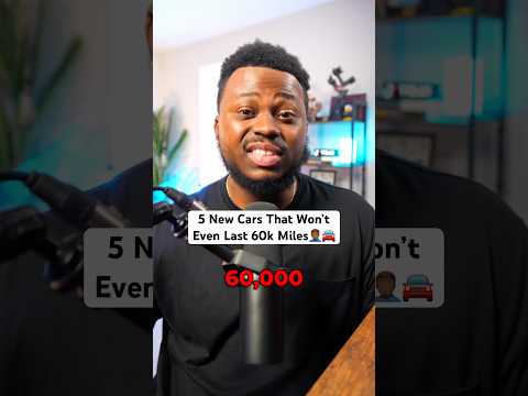 5 New Cars That Won’t Last 60k Miles 🤦🏾♂️🚘 #personalfinace #carbuyingtips #carshopping #cars