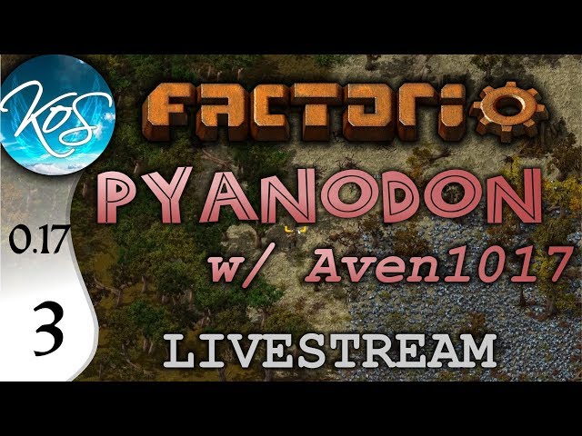 Factorio 0.17 Ep 3:  - Pyanodon with Aven1017 - Livestream Let's Play, Gameplay