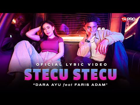 STECU STECU - Dara Ayu Ft. Faris Adam (Official Lyric Video)