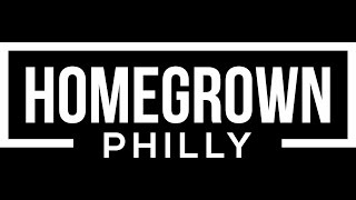 HomeGrownPhilly - The 